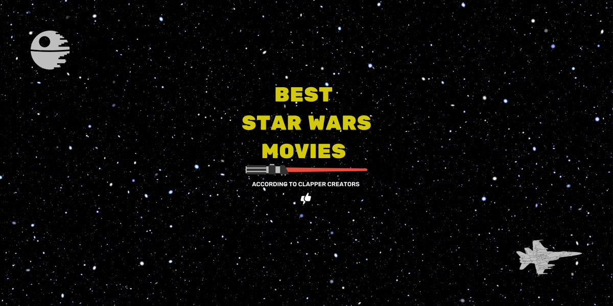 The Best Star Wars Movies According to Clapper Creators