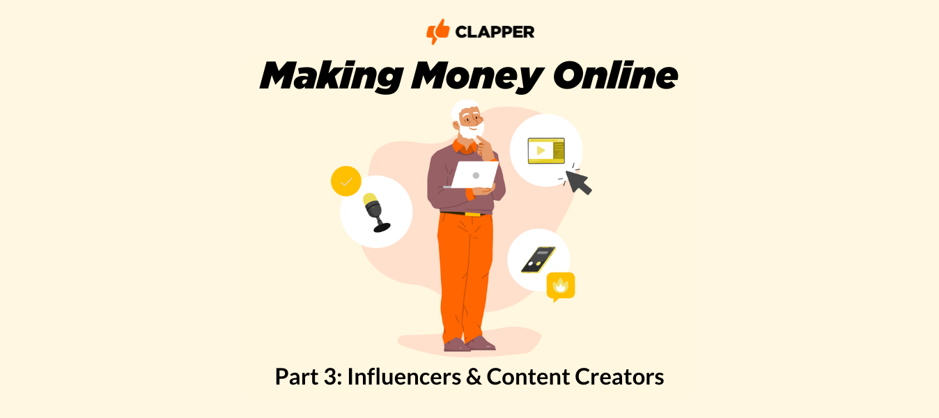 Making Money Online Pt 3: Influencers & Content Creators